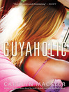 Cover image for Guyaholic